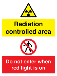 Radiation controlled area
Do not enter when red light is on